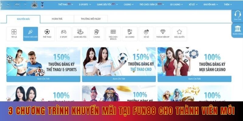 3 chương trình khuyến mãi tại Fun88 cho thành viên mới